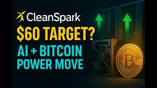 Why CleanSpark ($CLSK) Could Hit $60 — Bitcoin Mining Meets AI Revolution