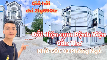 Quá hời cho căn nhà đẹp 3 phòng ngủ giá tốt đối diện cụm bệnh viện nhi đồng Cần Thơ - Lâm Tú Nhà Đất