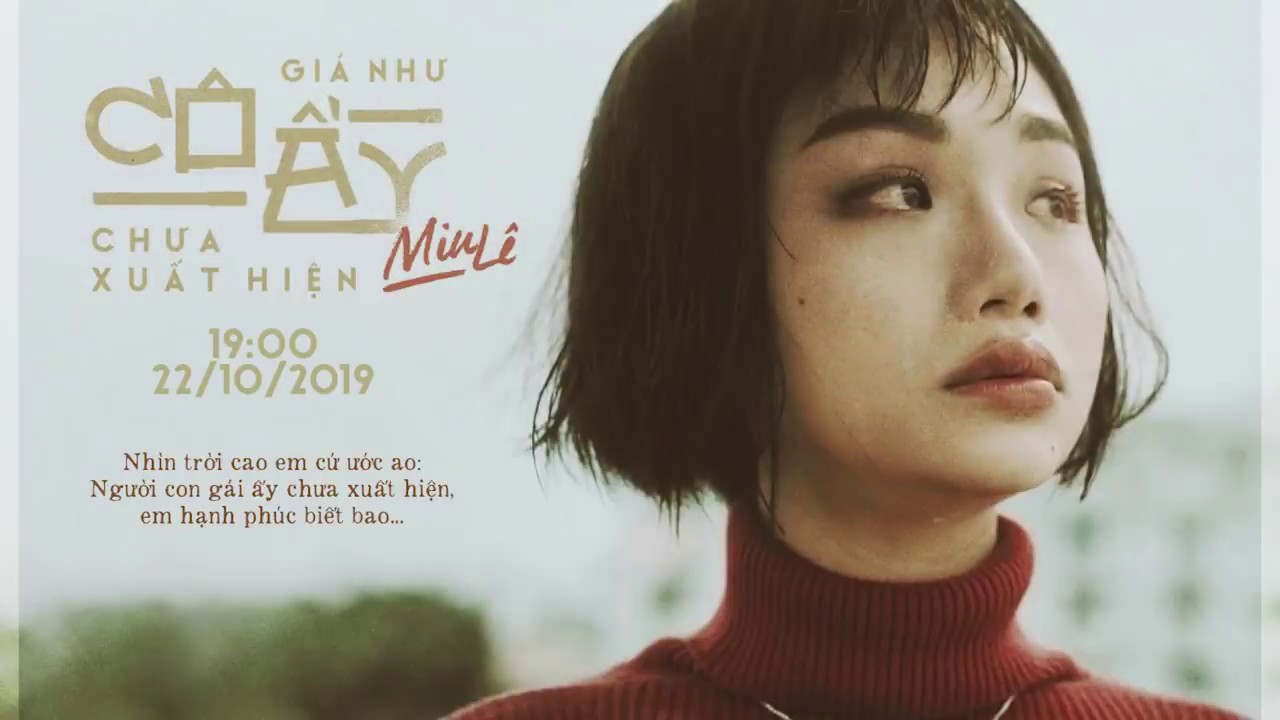 GIÁ NHƯ CÔ ẤY CHƯA XUẤT HIỆN I MIU LÊ
