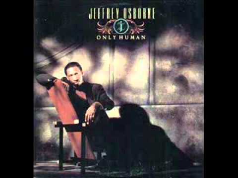 Jeffrey Osborne - Only Human