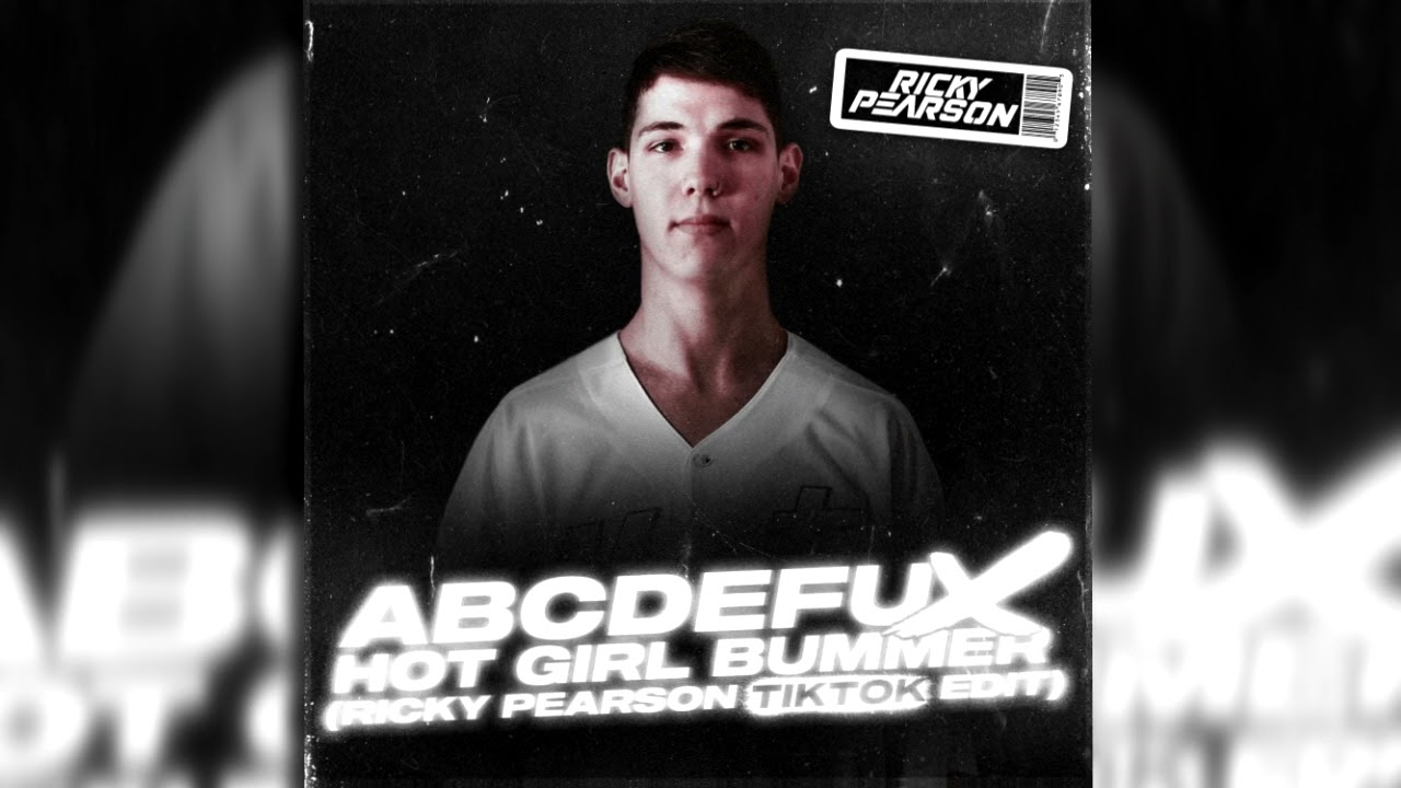 ABCDEFU X Hot Girl Bummer (Ricky Pearson TikTok Edit) YouTube