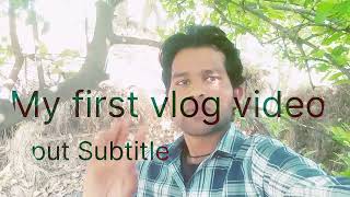 Welcome my first vlog video #Amit Singh