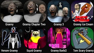 Granny,Granny Chapter two,Granny 3,Granny Ice Cream,Venom Granny,Squid Grany,Granny Barbie 2,Tom screenshot 3