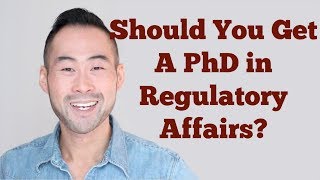 Do You Need A PhD As A Regulatory Affairs Professional