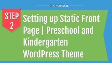 Step 2: Setting up Static Front Page | Preschool and Kindergarten WordPress Theme