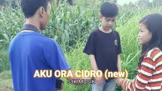 SJK MUSIK - AKU ORA CIDRO (new version) | [ Audio]
