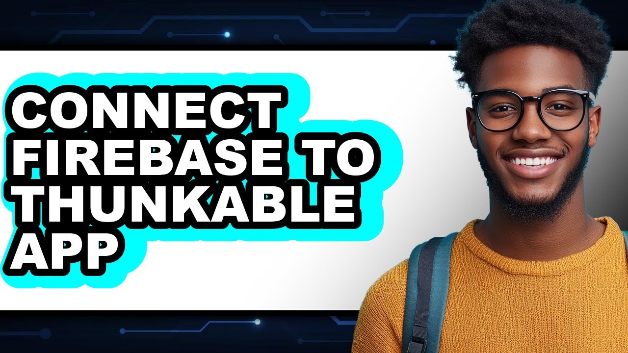 How to Connect Firebase to Thunkable App (Full Guide) - YouTube