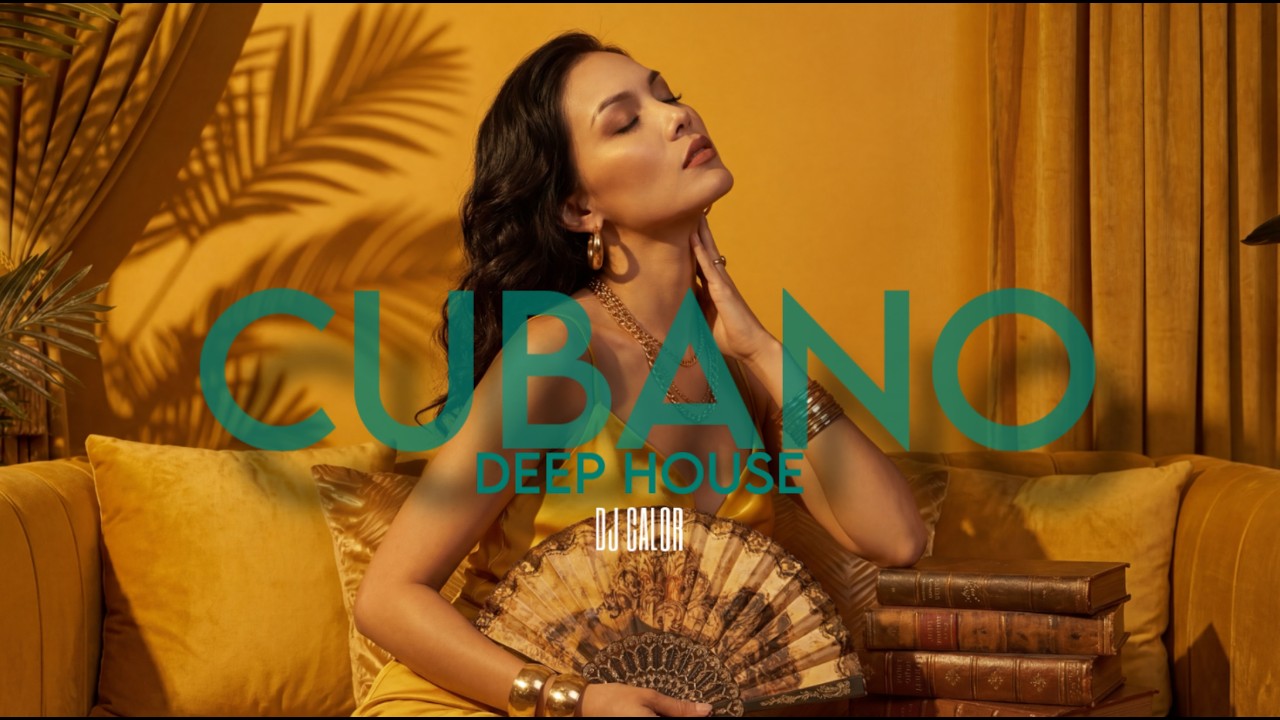 CUBANO DEEP CALOR HOUSE | El Latido De Tu Amor   | Dj Calor