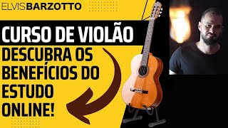Curso De Violão Completo Com Elvis Barzotto Aprenda Do Zero Ao Avançado