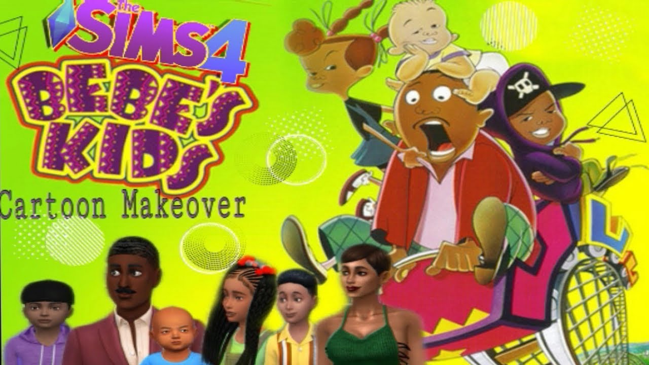 BEBE'S KIDS | 90'S CARTOON MAKEOVER | THE SIMS 4