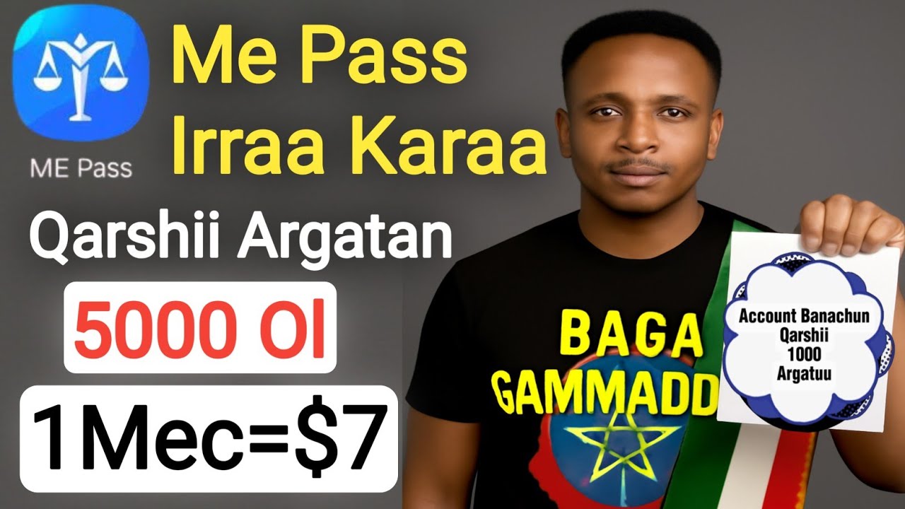 Me Pass Irraa Karaa Dollar Argatan 4 | Ji'an Qarshii 30,000 |Make Money ON Me Pass |