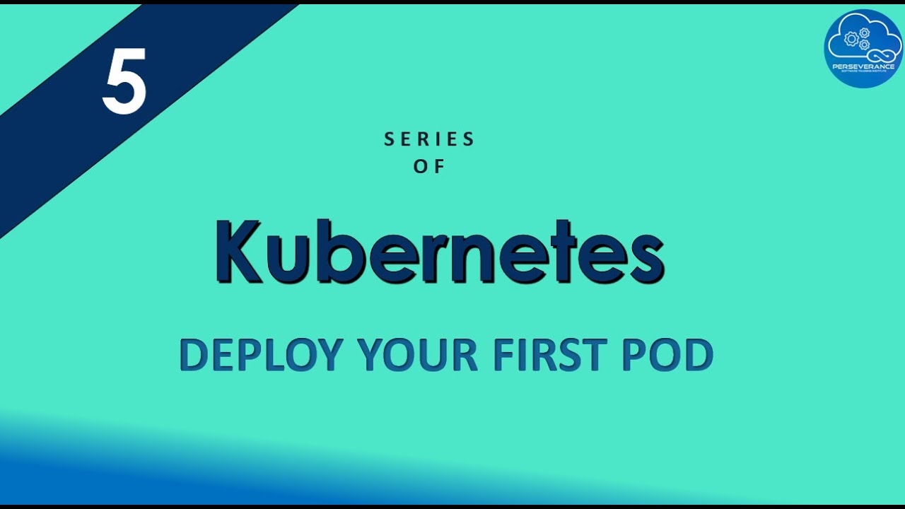 Deploy Your First Pod | Series of Kubernetes | Kubernetes Made Easy ...