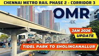 Chennai Metro Rail Corridor 3 OMR | Tidel Park to Sholinganallur | Chennai 4K | Chennai 2.0 | OMR