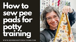 How to sew pee pads for potty training.
