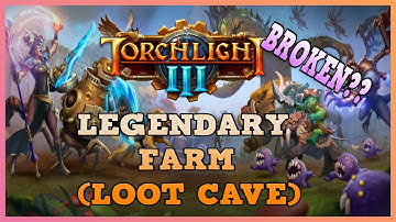 Torchlight 3 Legendary Farm Loot cave aka Infinite fame Legendary bags