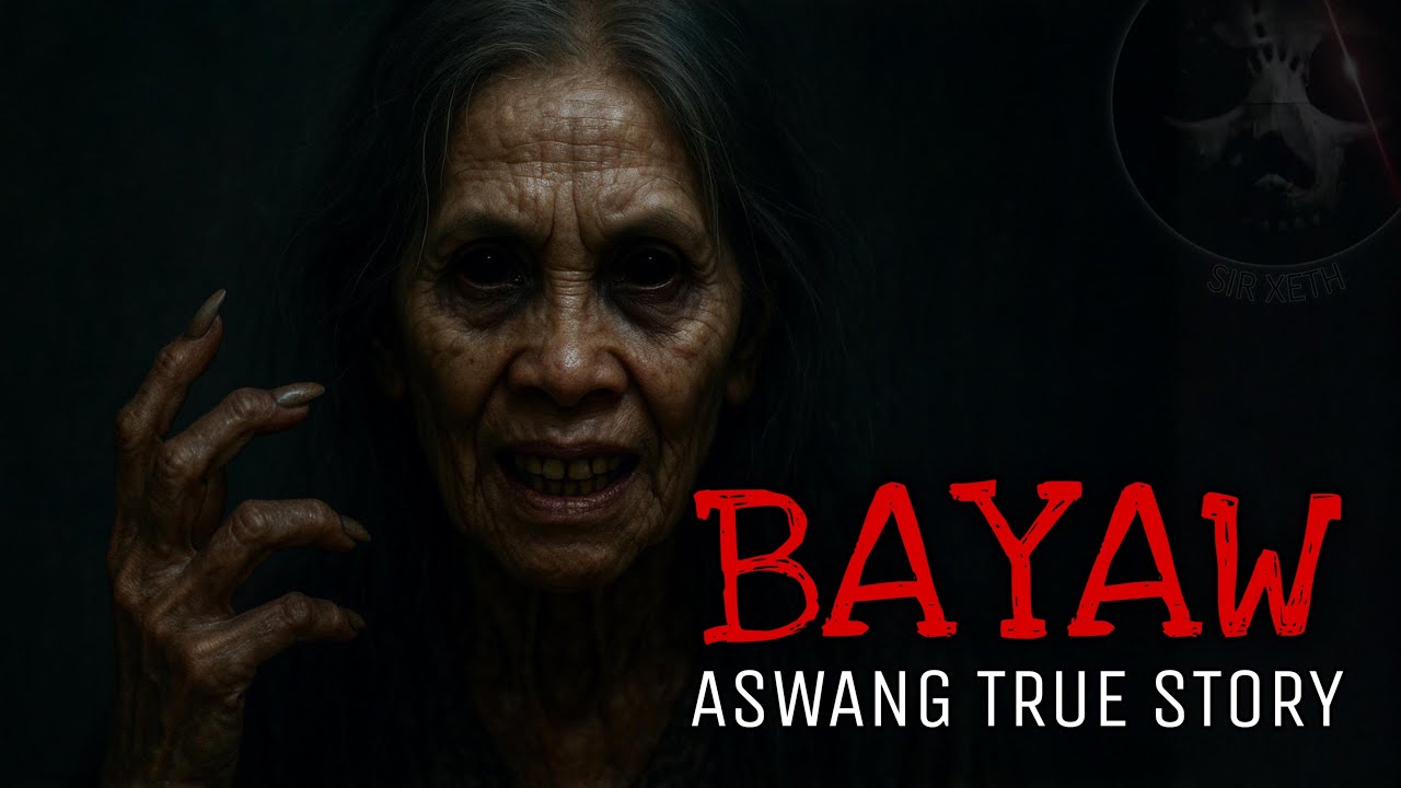 BAYAW | Aswang True Story