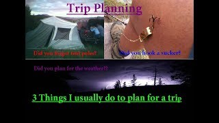 Trip Planning, 3 things I do to plan for a backpacking, hiking, fishing, camping, or similar trip screenshot 1