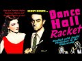 Dance Hall Racket (1953) Crime film full movie