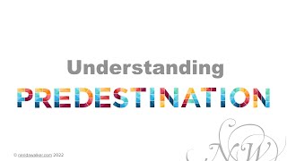 Understanding Predestination