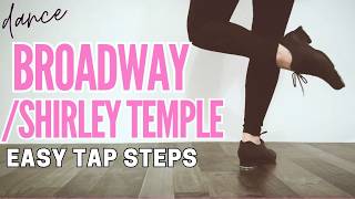 How to do a Broadway Tap Step (Shirley Temple) | Beginner Tap Tutorial