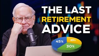 If You're Over 60: Warren Buffett's Last Investment Advice Before Retiring