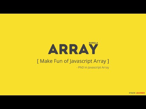 1.3 What we can store in JS Array | Make Fun Of Javascript Array in Bangla | Stack Learner