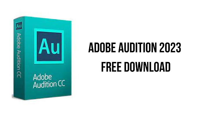 Hướng dẫn cài đặt adobe audition cc 2023