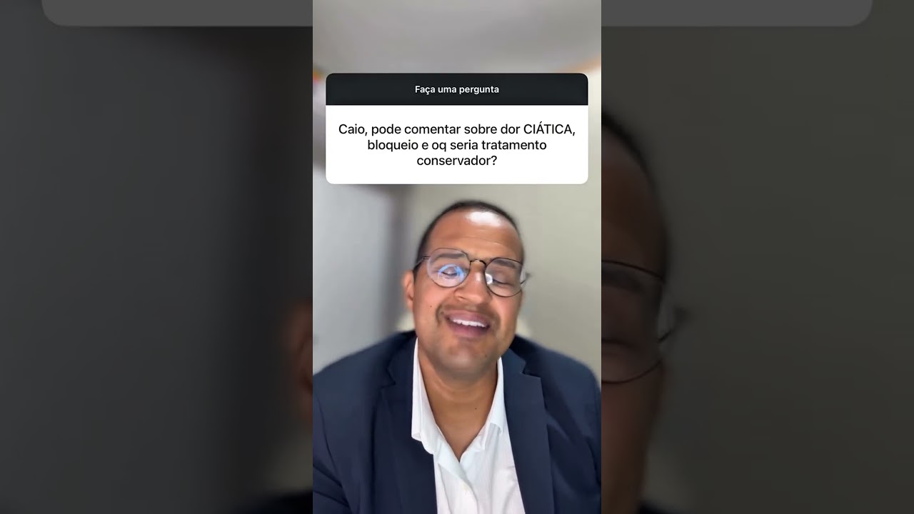 DOR CIÁTICA, HÉRNIA, BLOQUEIO E TRATAMENTO CONSERVADOR