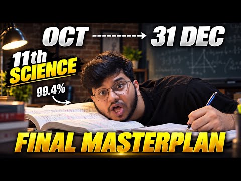 98+ MARKS ALERT! 🚨 Class 11 Physics & Chemistry — FINAL MASTERPLAN 🔥