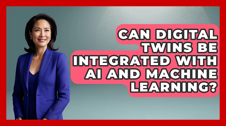 Can Digital Twins Be Integrated With AI and Machine Learning? | Industrial Tech Insights News