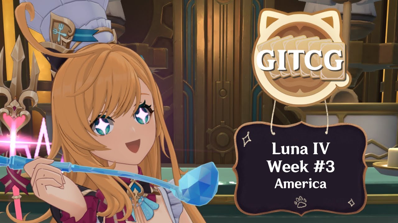 GITCG Luna IV America Week 3 | Genshin TCG Tournament
