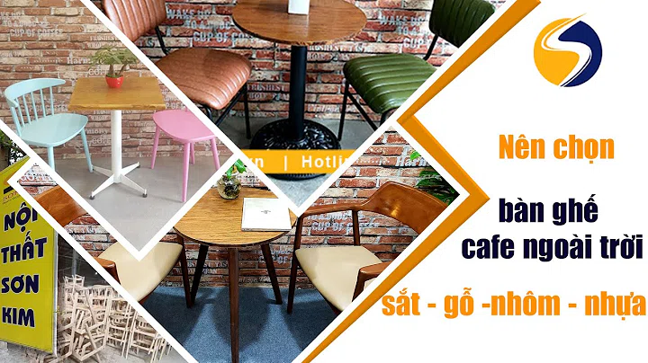 Nên chọn bàn ghế cafe ngoài trời đẹp bằng sắt, gỗ, nhôm hay nhựa?