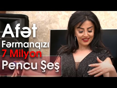 Afət Fərmanqızı - Pencu Şeş (Ulduzlu yayım)