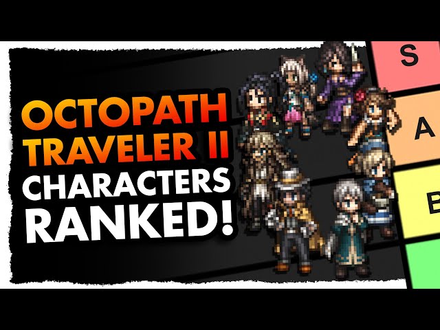 Octopath Traveler II News Round-Up; All Character Stories