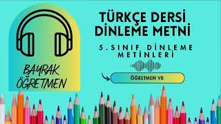 Bayrak Öğretmen Dinleme Metni - 5.Sınıf Türkçe - (Koza Yayıncılık)
