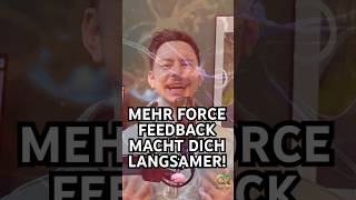 Mehr Force Feedback macht dich langsamer (und du merkst es nicht)