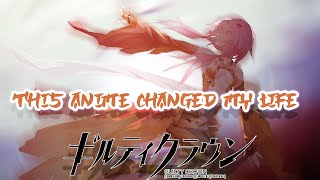 Why Guilty Crown Is So SPECIAL To ME: My Life, Feelings, AND Reactions
