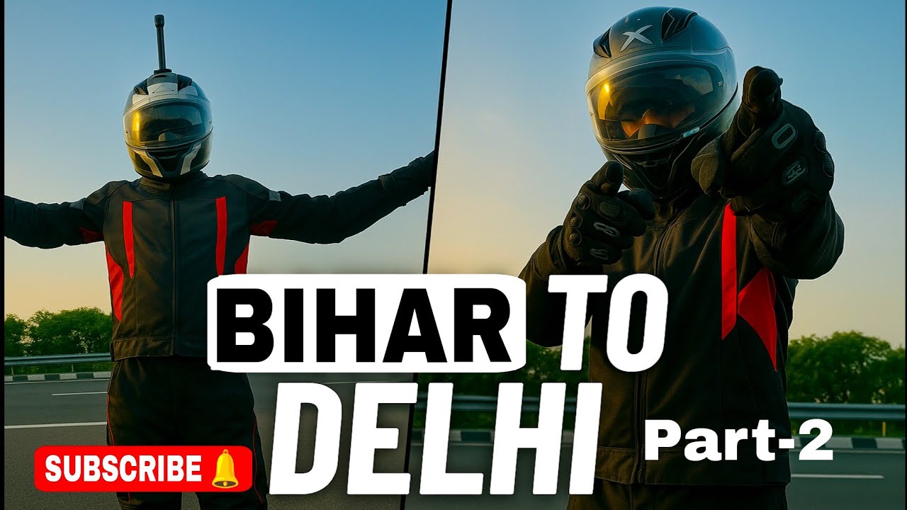 Bihar To Delhi | Part-2 | Patna To Delhi | Pro Indian Biker @proindianbiker #bihar #delhi