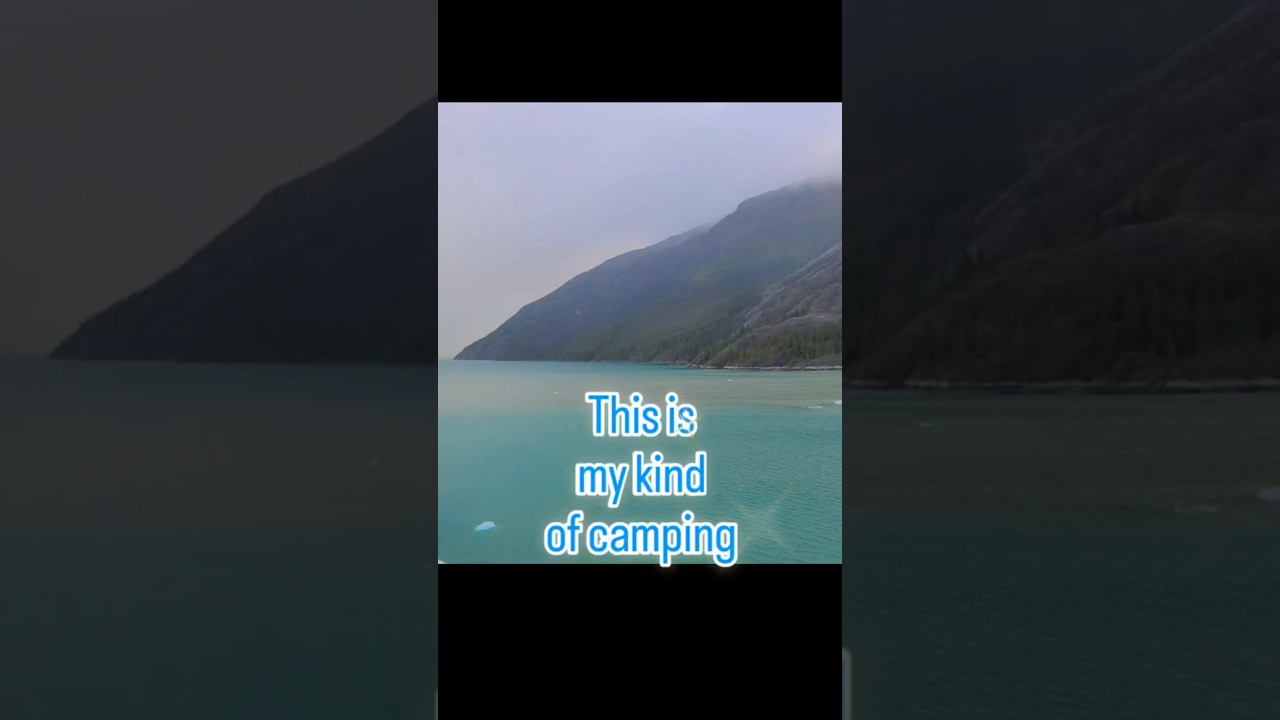 "Camping in Alaska"
