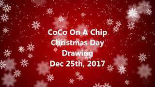 Christmas 2017 Drawing for CoCo On A Chip