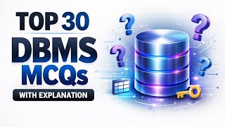 Top 30 DBMS MCQs with Explanation |DBMS Questions in Hindi |Database MCQ for Exams & Interviews 2026