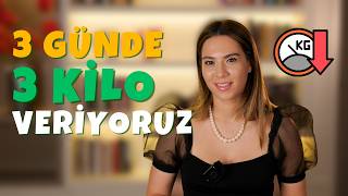 3 Günde 3 Kilo Vermeye Hazır Mısın? Bu Yaz Daha Fit Görün