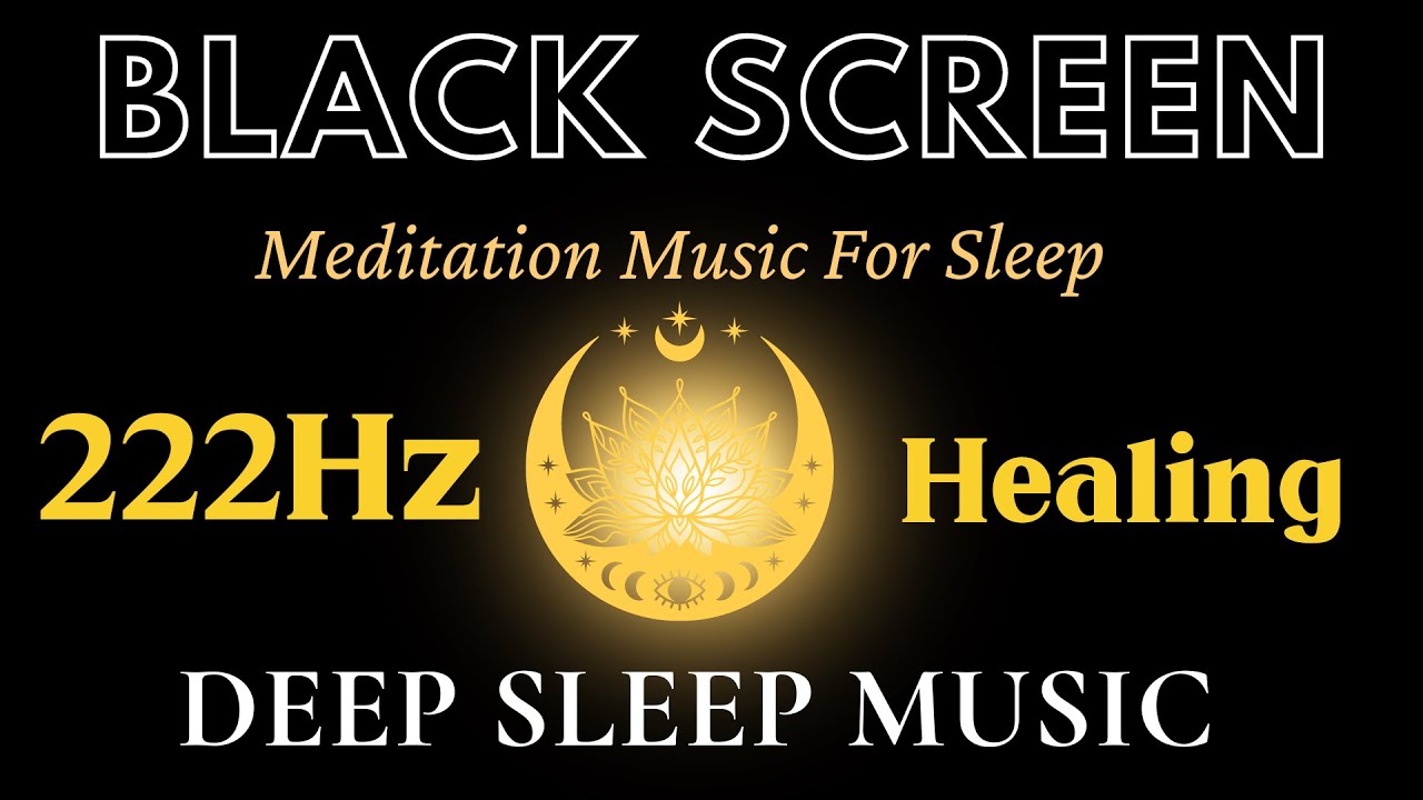 222Hz Deep Healing Meditation Music Therapy | Remove Blocked Body Energy - Relax Music, Healing