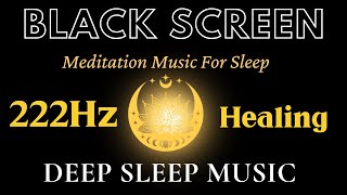 222Hz Deep Healing Meditation Music Therapy | Remove Blocked Body Energy - Relax Music, Healing
