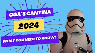 Ogas Cantina; What You Need to Know!