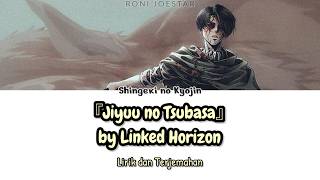 Shingeki no Kyojin Opening 2 - 『Jiyuu no Tsubasa』 Lirik & Terjemahan Indonesia