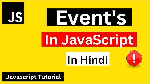 Events in JavaScript in Hindi | JavaScript Events Tutorial in Hindi/ Urdu