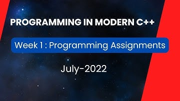 Programming in Modern C++ Week 1 Programming Assignments [ June-2022 with link NPTEL ]