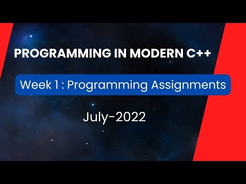 Programming in Modern C++ Week 1 Programming Assignments [ June-2022 with link NPTEL ]