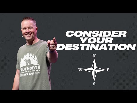 Consider Your Destination